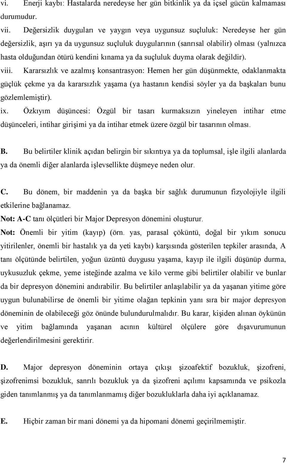 kınama ya da suçluluk duyma olarak değildir). viii.