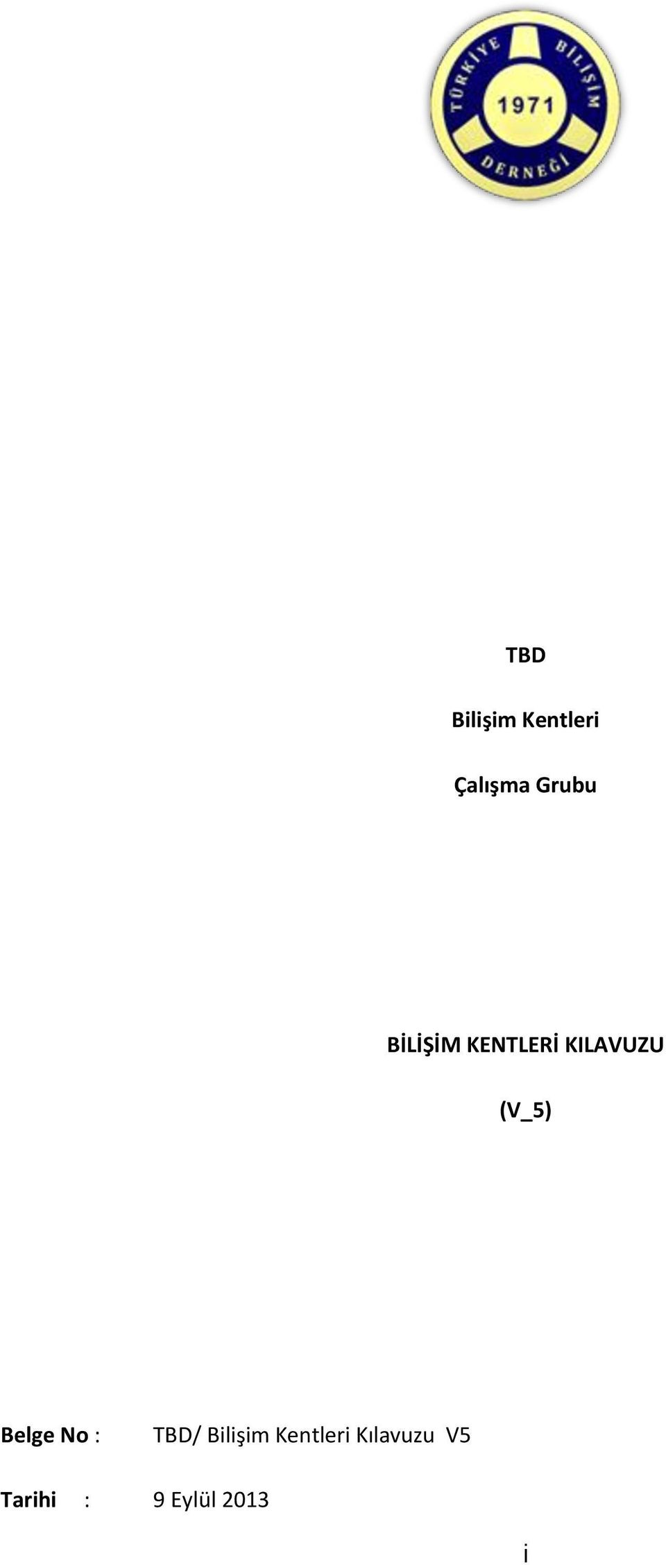 (V_5) Belge N : TBD/ Bilişim