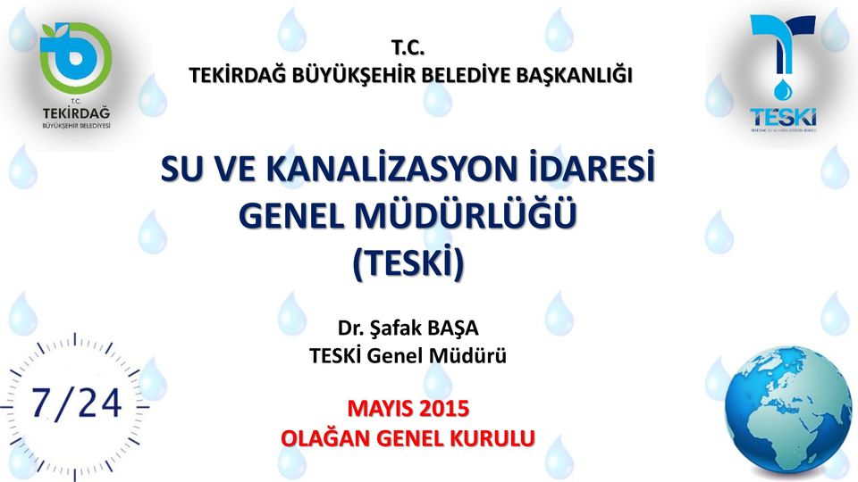 GENEL MÜDÜRLÜĞÜ (TESKİ) Dr.