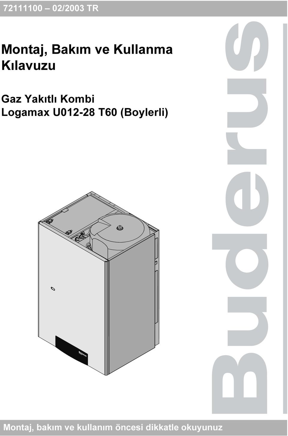 Logamax U012-28 T60 (Boylerli) Montaj,