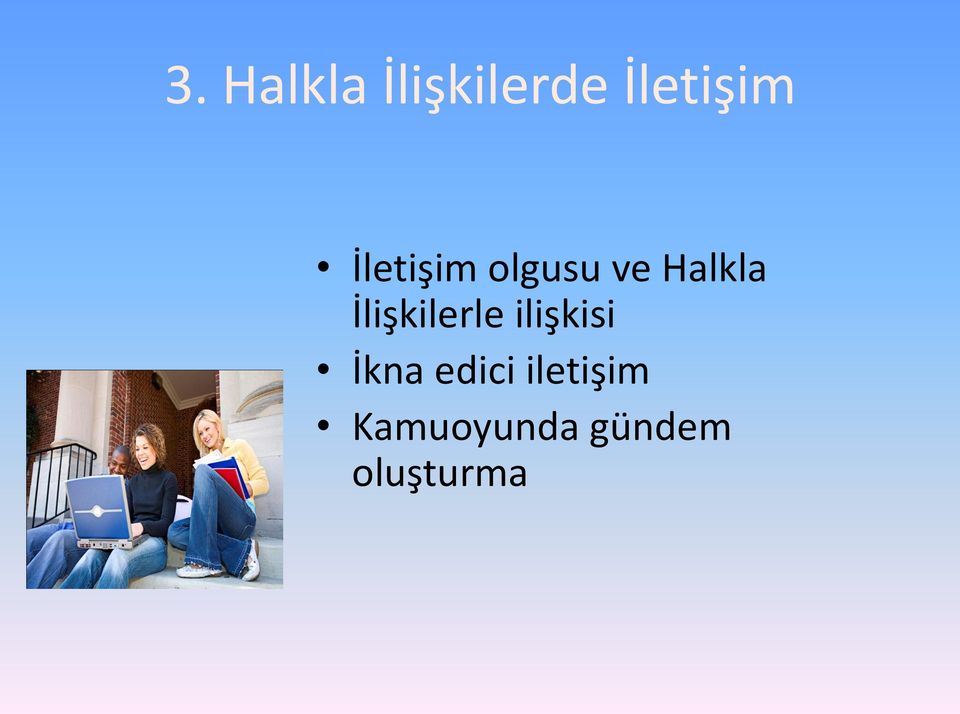 İlişkilerle ilişkisi İkna edici