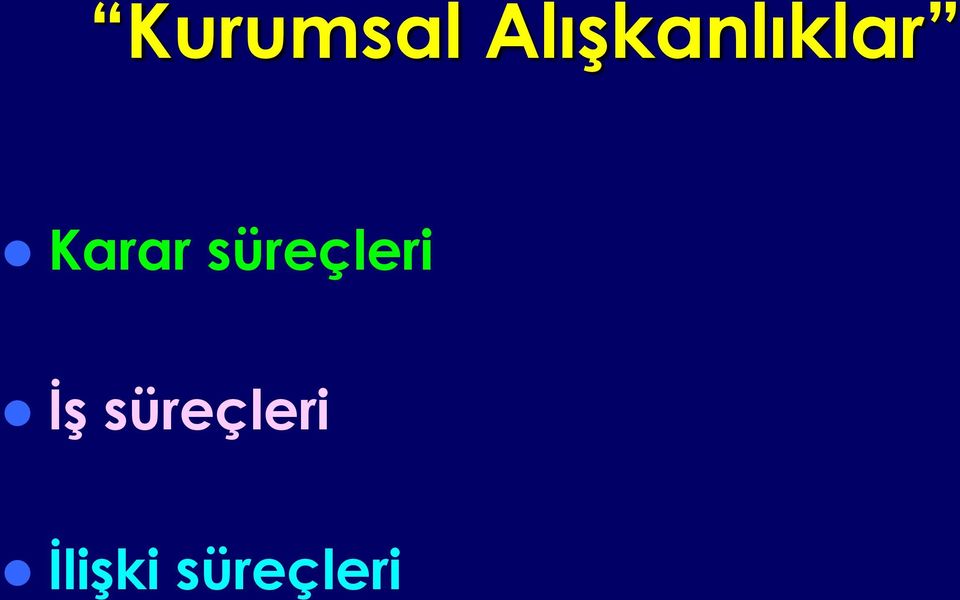 Karar süreçleri