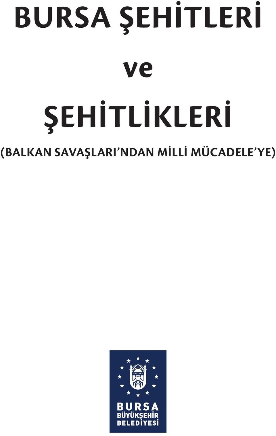 (BALKAN SAVAŞLARI