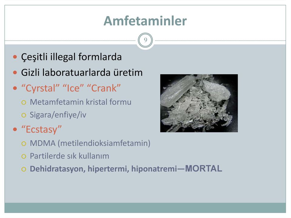 Sigara/enfiye/iv Ecstasy Amfetaminler MDMA