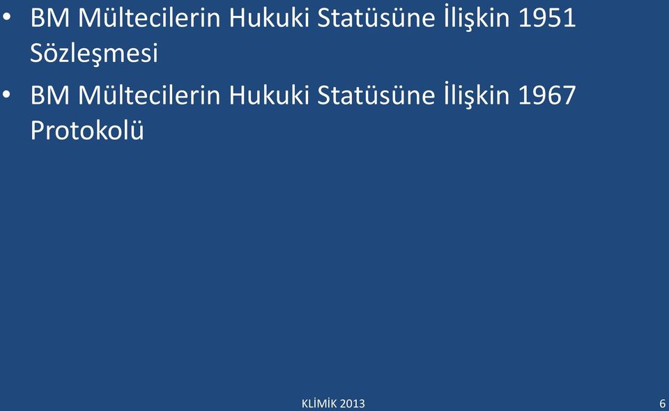 Sözleşmesi  Statüsüne