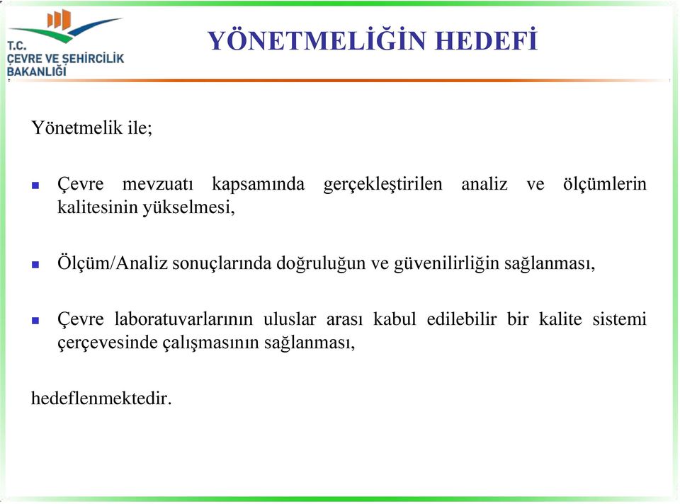 doğruluğun ve güvenilirliğin sağlanması, Çevre laboratuvarlarının uluslar arası