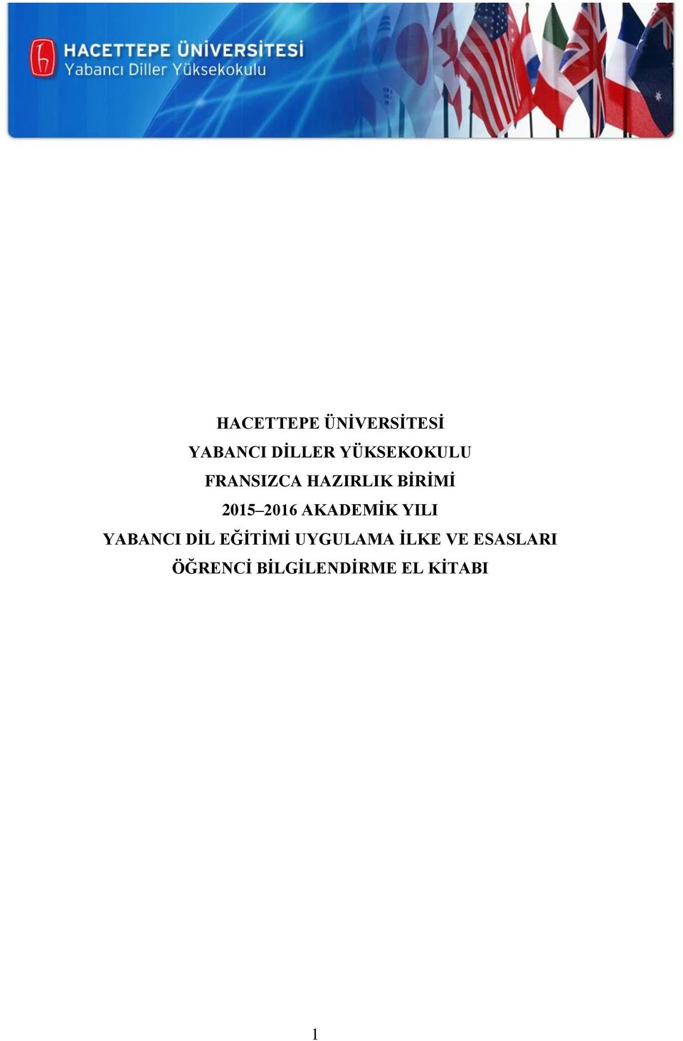 2016 AKADEMİK YILI YABANCI DİL EĞİTİMİ