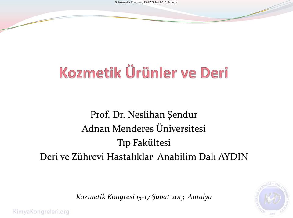 Üniversitesi Tıp Fakültesi Deri ve