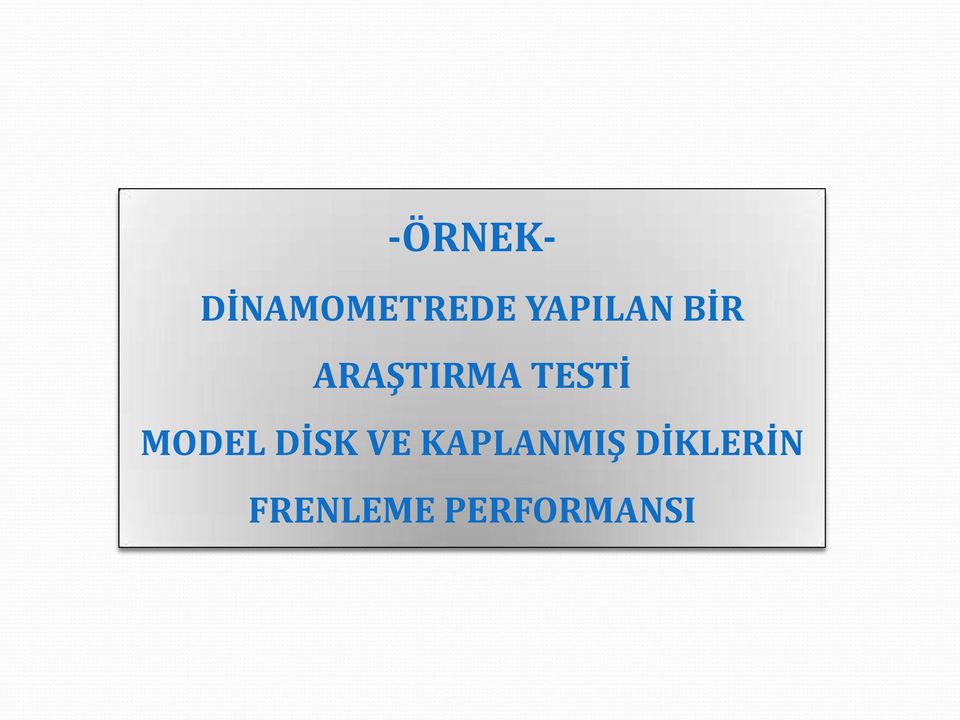 TESTİ MODEL DİSK VE