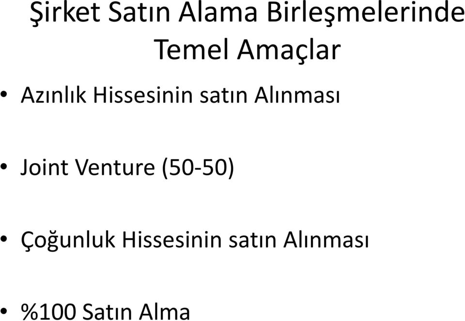 Alınması Joint Venture (50-50)