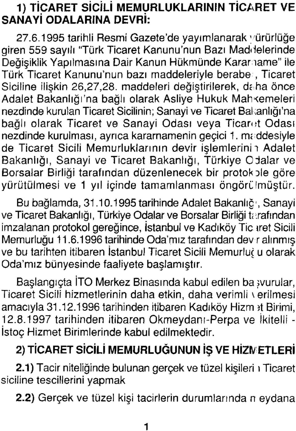 maddeleriyle berabe, Ticaret Siciline ilişkin 26,27,28.