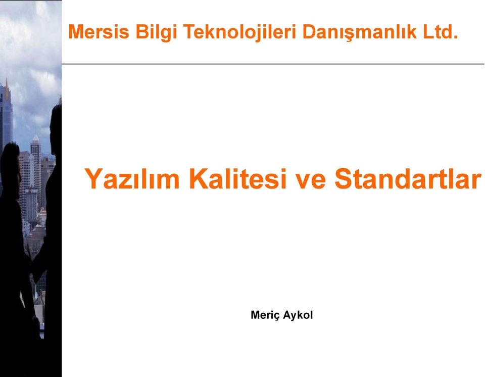 Danışmanlık Ltd.