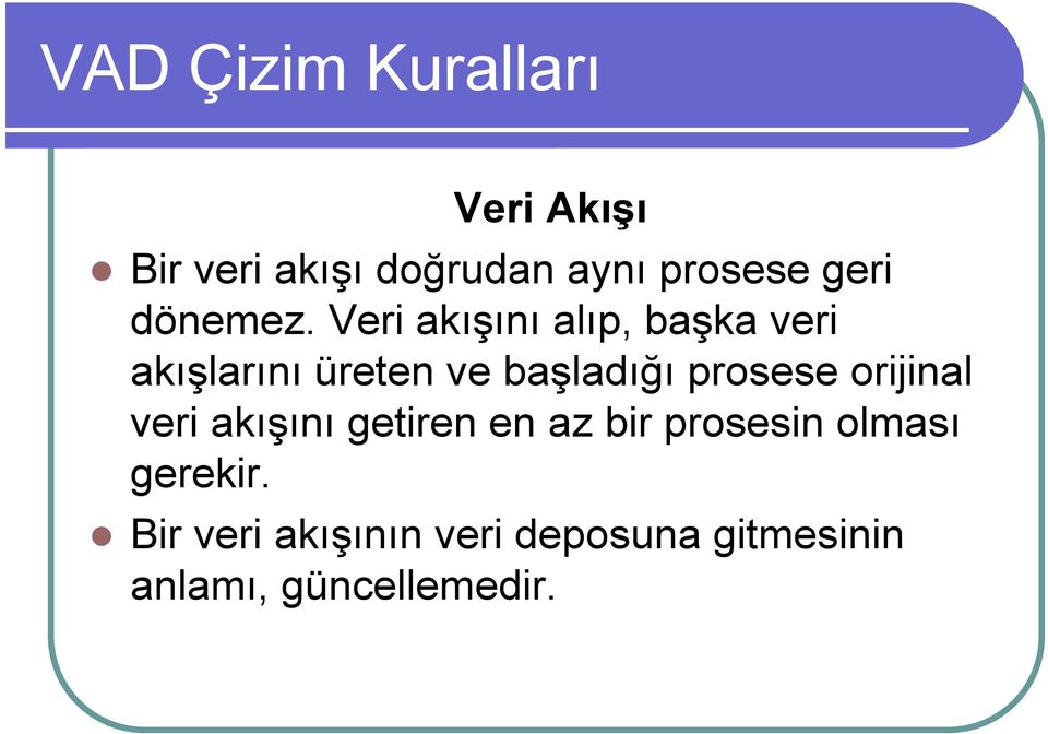 Veri akışını alıp, başka veri akışlarını üreten ve başladığı prosese