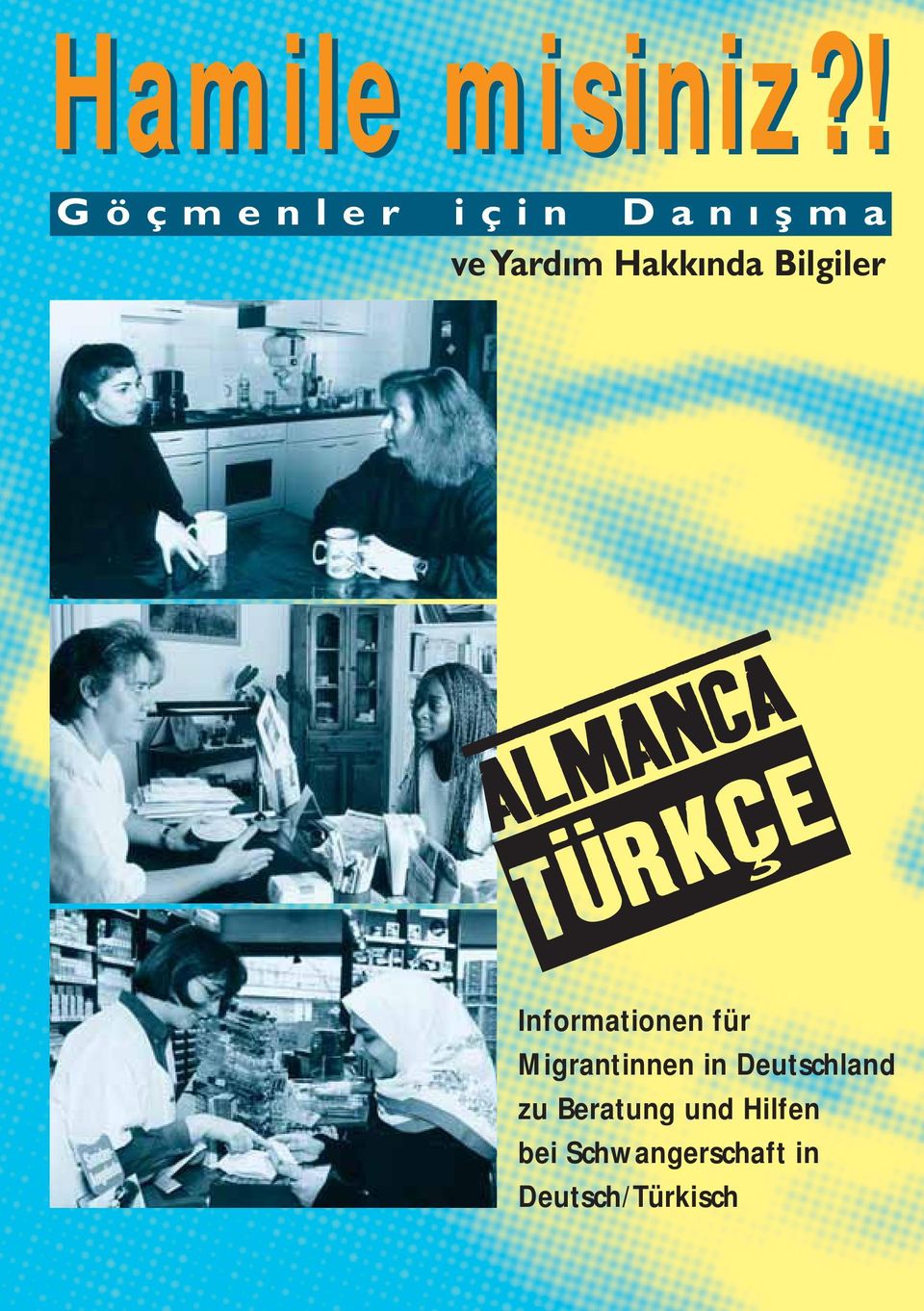 Bilgiler ALMANCA TÜRKÇE Informationen für