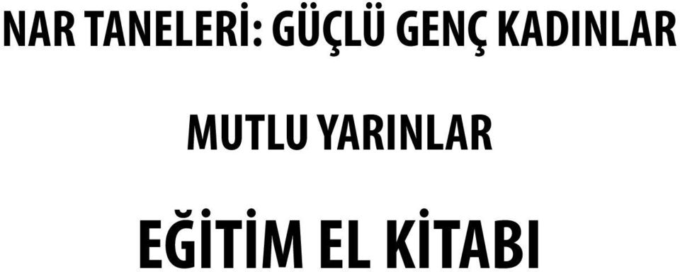 KADINLAR MUTLU