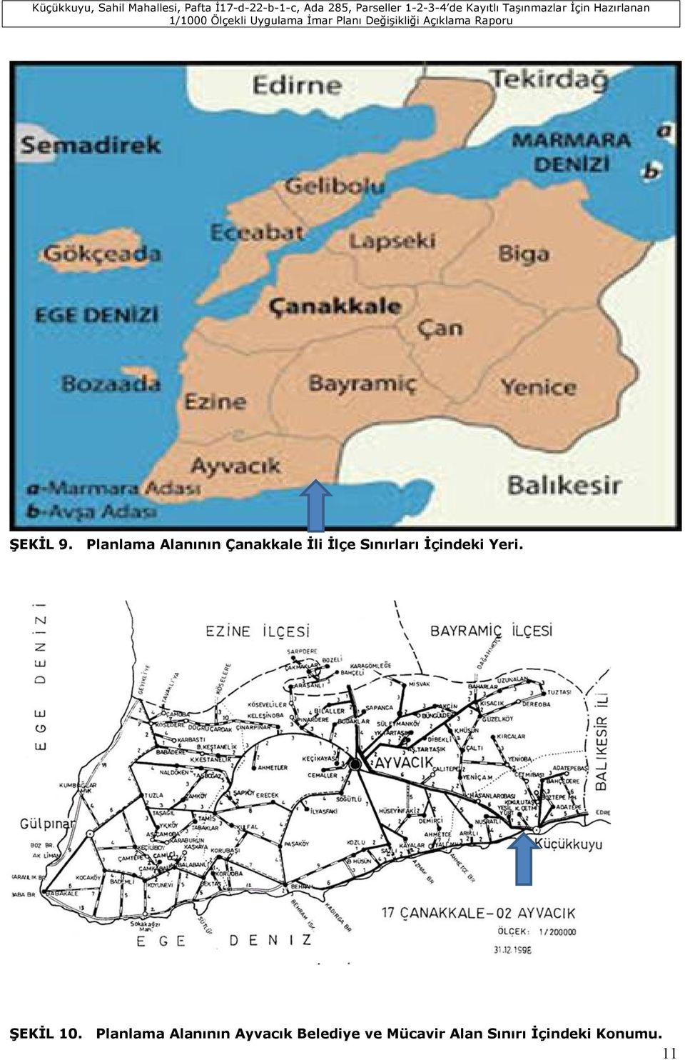 Sınırları İçindeki Yeri. ŞEKİL 10.