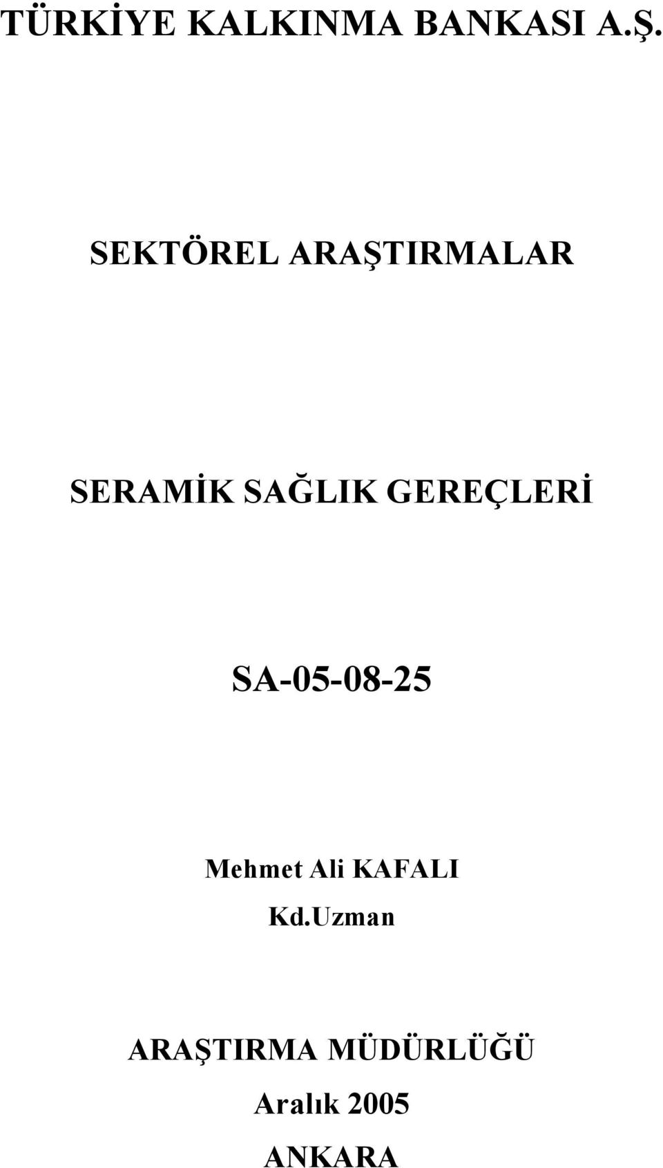 GEREÇLERİ SA-05-08-25 Mehmet Ali