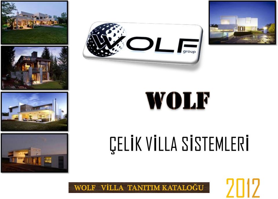 WOLF VİLLA