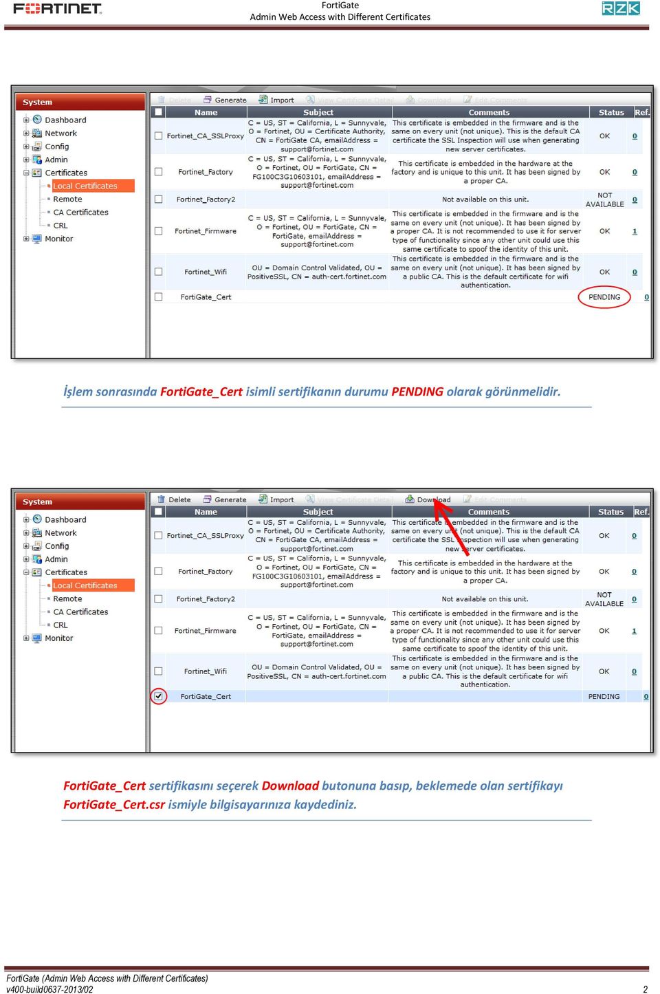 FortiGate_Cert sertifikasını seçerek Download butonuna basıp,