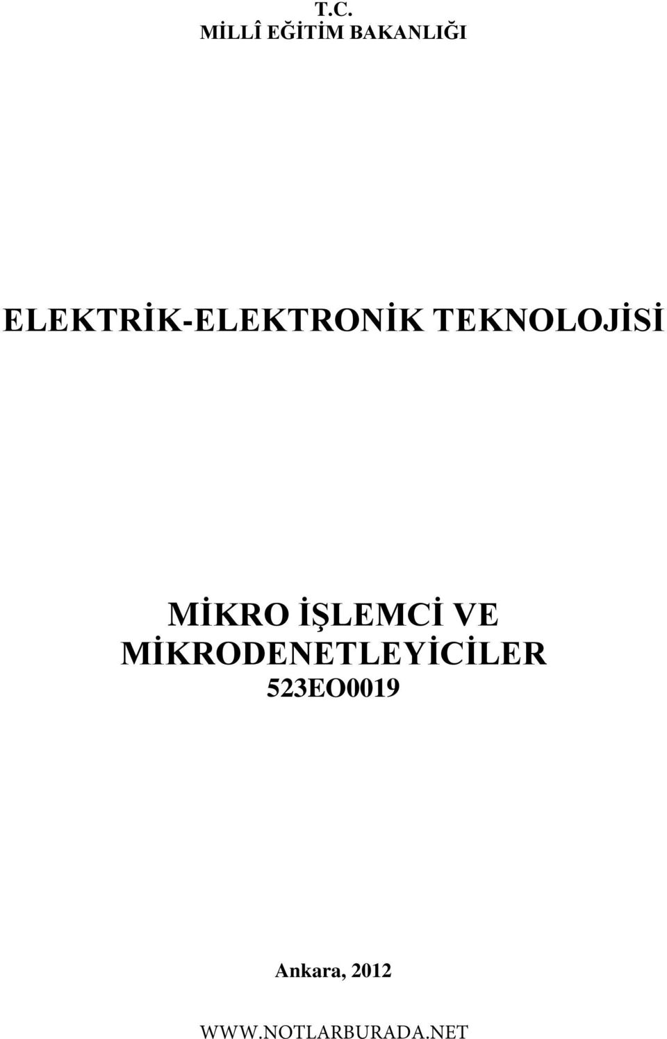 TEKNOLOJİSİ MİKRO İŞLEMCİ VE