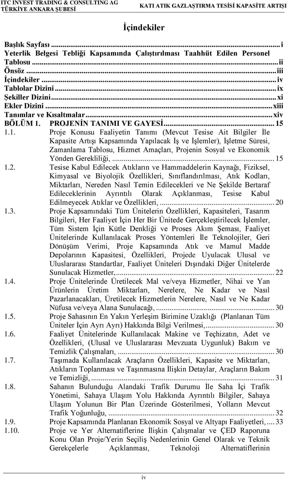 PROJENİN TANIMI VE GAYESİ... 15