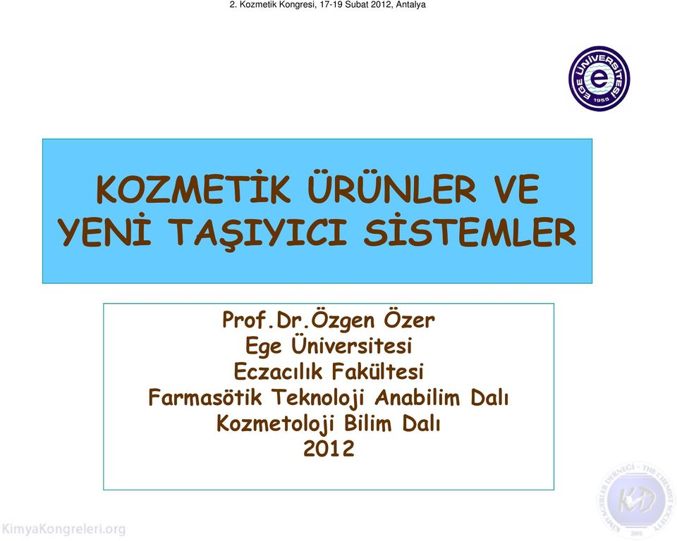 Özgen Özer Ege Üniversitesi Eczacılık