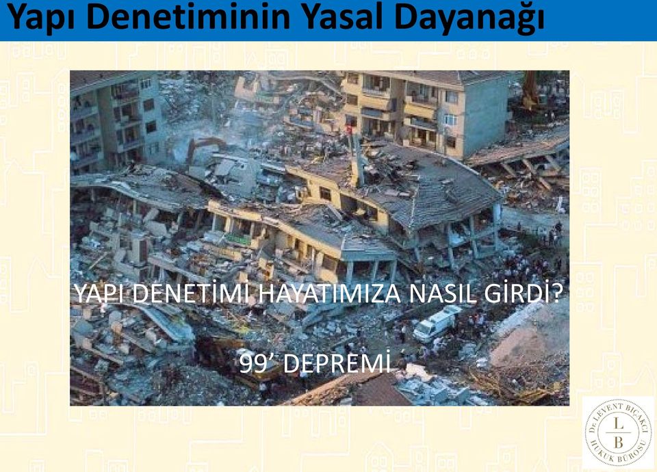 DENETİMİ HAYATIMIZA