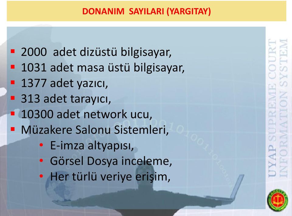 tarayıcı, 10300 adet network ucu, Müzakere Salonu