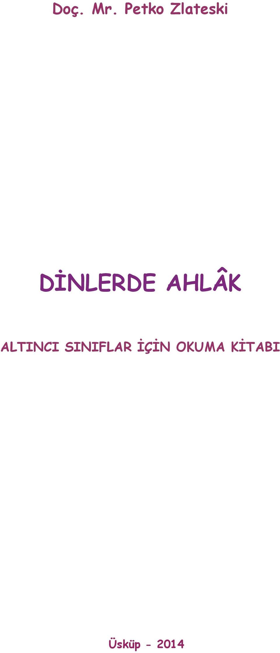 DİNLERDE AHLÂK