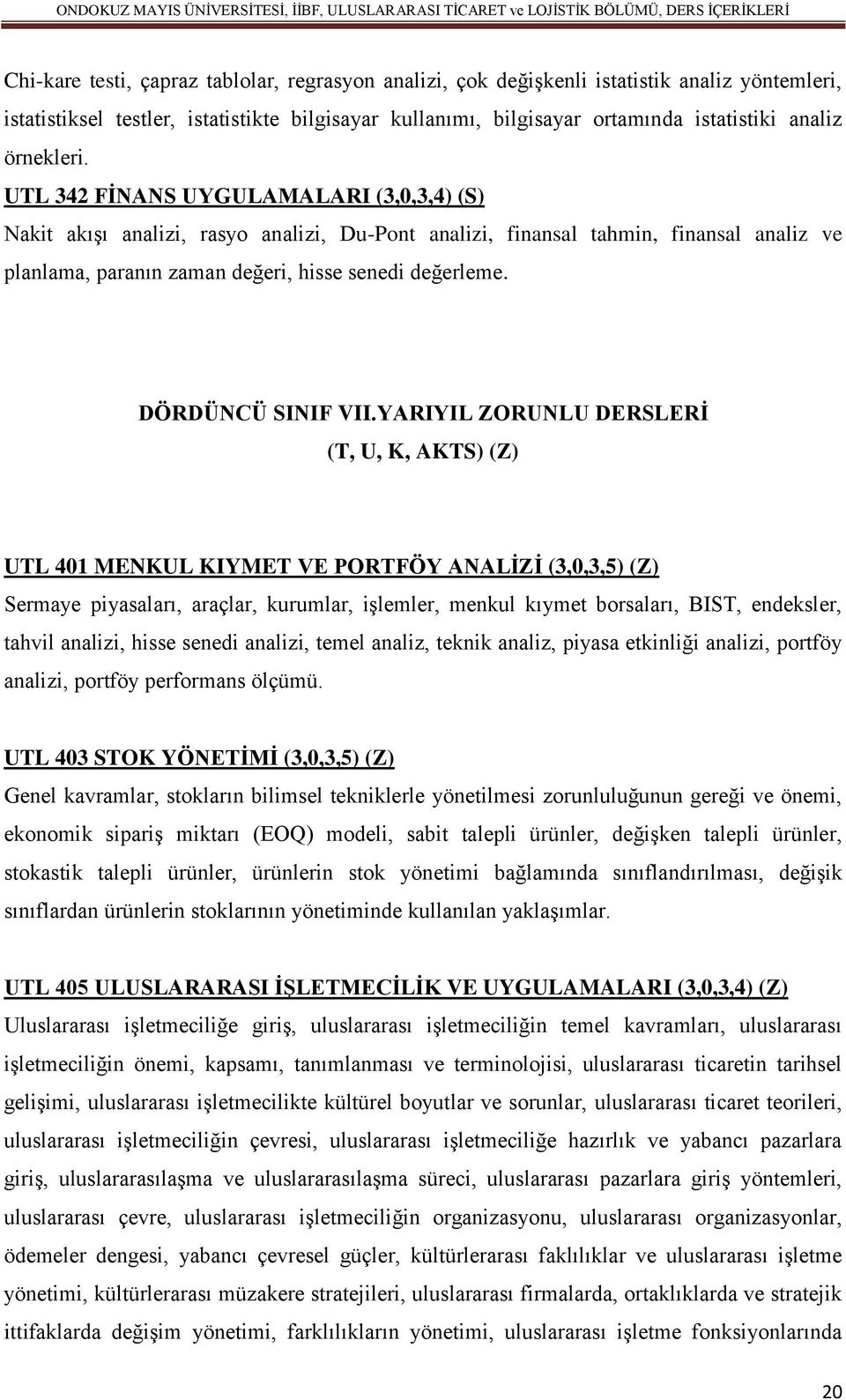 DÖRDÜNCÜ SINIF VII.