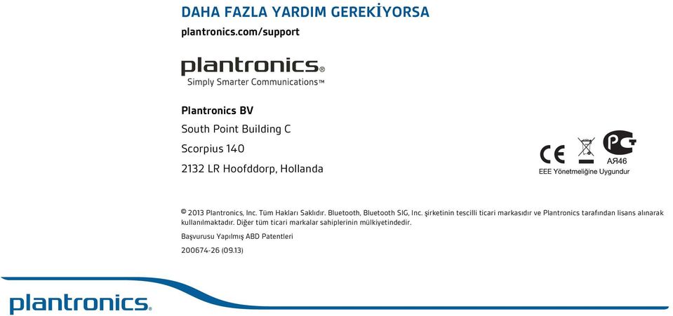 Plantronics, Inc. Tüm Hakları Saklıdır. Bluetooth, Bluetooth SIG, Inc.