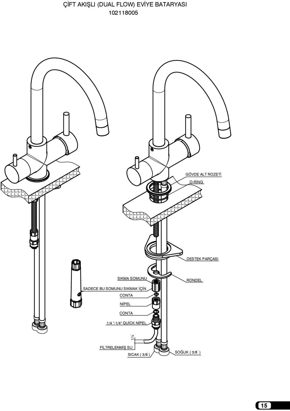 QUİCK NİPEL 1/4 " ÇİFT AKIŞLI (DUAL FLOW) EVİYE BATARYASI