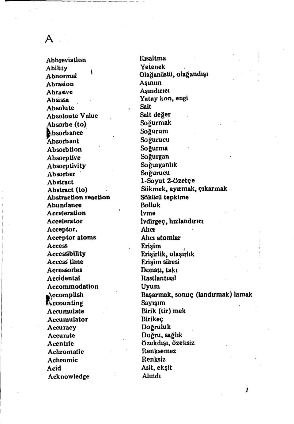 Accessories Accidental Accommodation,~ccomplish (I~ccounting Accumulate Accumulator Accuracy Accurate Acentric Achromatic Achromic Acid Acknowledge Klsaltma Yelenek Olananiisti.i, olal!