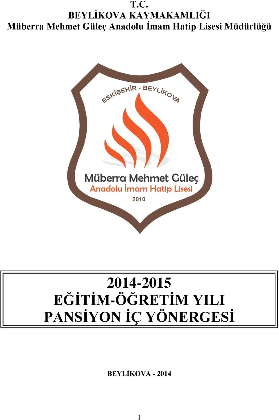 Müdürlüğü 2014-2015 EĞİTİM-ÖĞRETİM