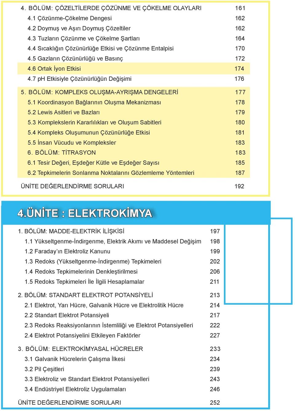 BÖLÜM: KOMPLEKS OLUŞMA-AYRIŞMA DENGELERİ 177 5.1 Koordinasyon Bağlarının Oluşma Mekanizması 178 5.2 Lewis Asitleri ve Bazları 179 5.3 Komplekslerin Kararlılıkları ve Oluşum Sabitleri 180 5.