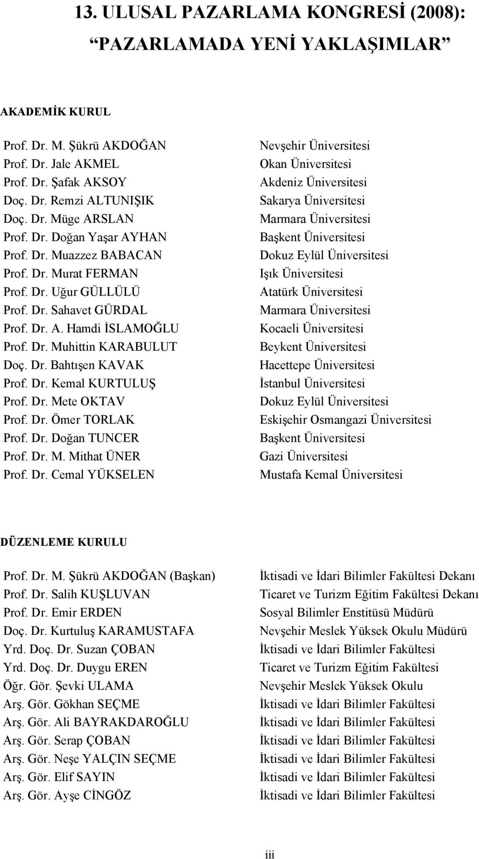 Dr. Kemal KURTULUŞ Prof. Dr.