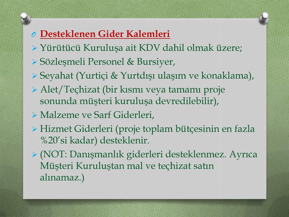 kuruluşa devredilebilir), Malzeme ve Sarf Giderleri, Hizmet Giderleri (proje toplam bütçesinin en fazla %20 si