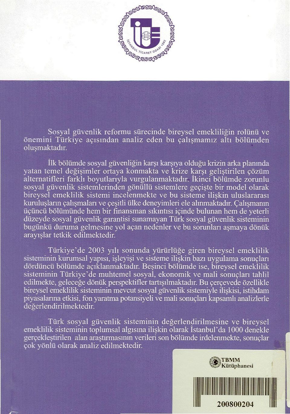 izeyde sosyal güvenlik garantisi sunamayan Türk sosyal güvenlik sistemi^l^^f.