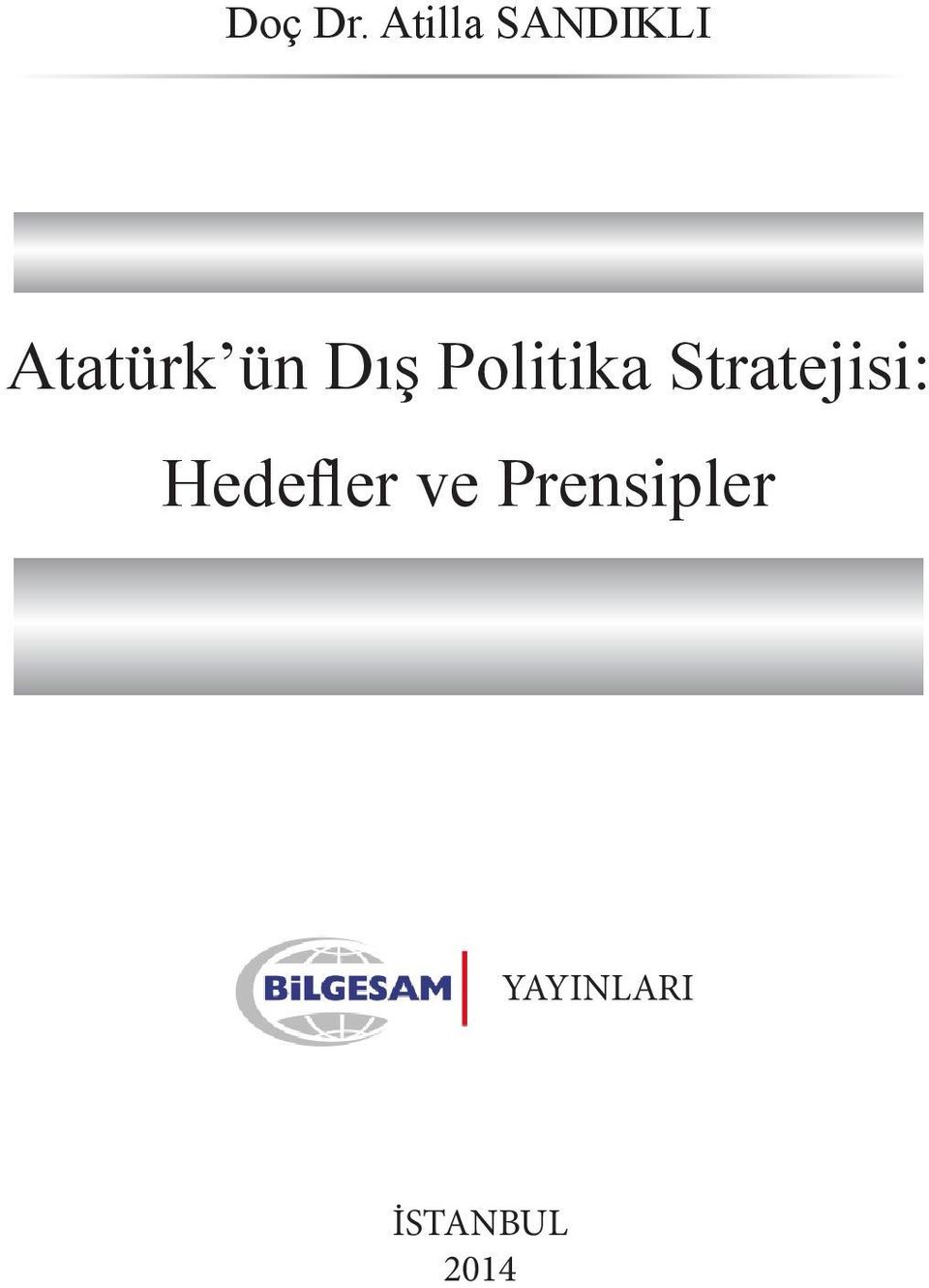 Dış Politika Stratejisi: