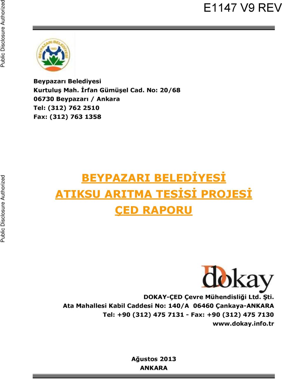 BELEDİYESİ ATIKSU ARITMA TESİSİ PROJESİ ÇED RAPORU Public Disclosure Authorized DOKAY-ÇED Çevre Mühendisliği Ltd. Şti.