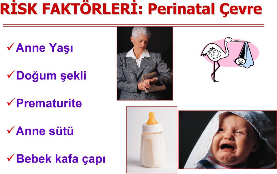 Yaşı Doğum şekli