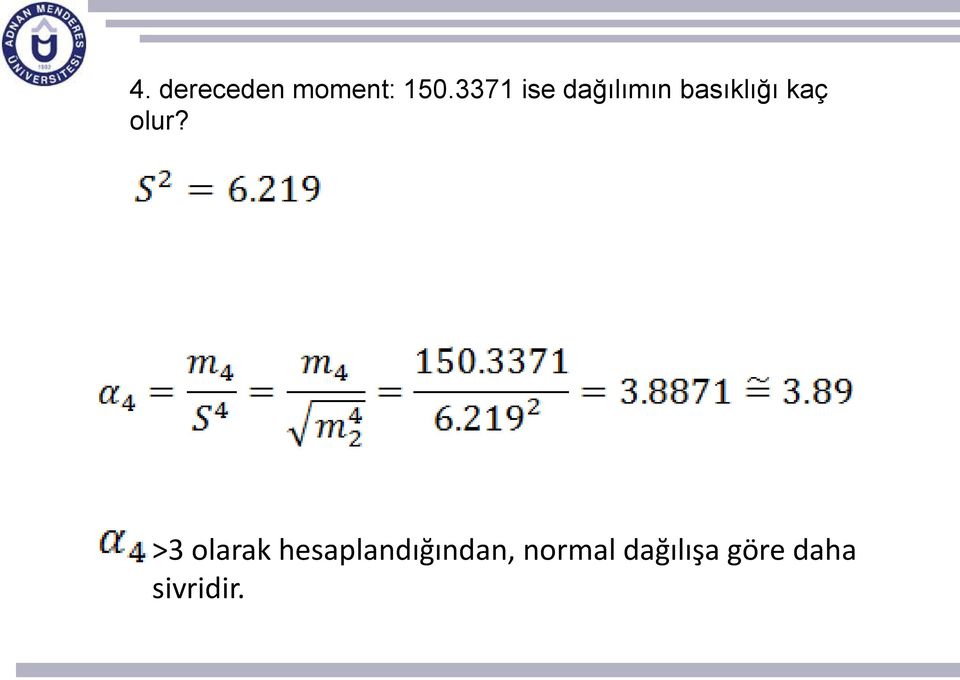 kaç olur?