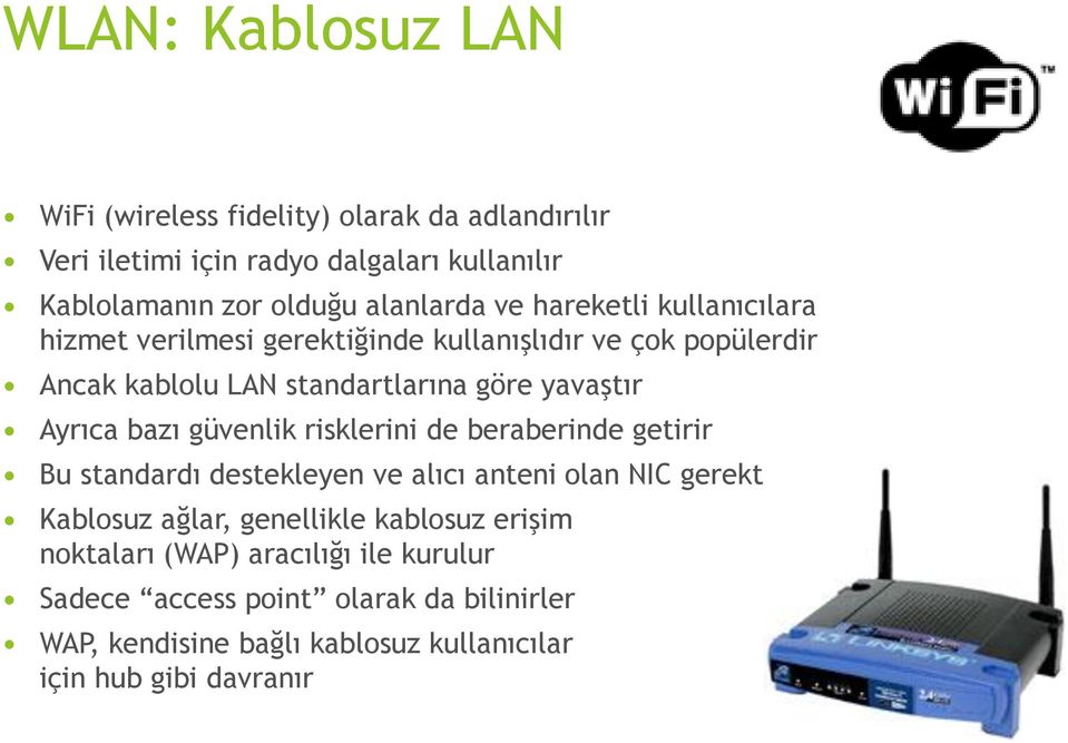bazı güvenlik risklerini de beraberinde getirir Bu standardı destekleyen ve alıcı anteni olan NIC gerektirir Kablosuz ağlar, genellikle kablosuz