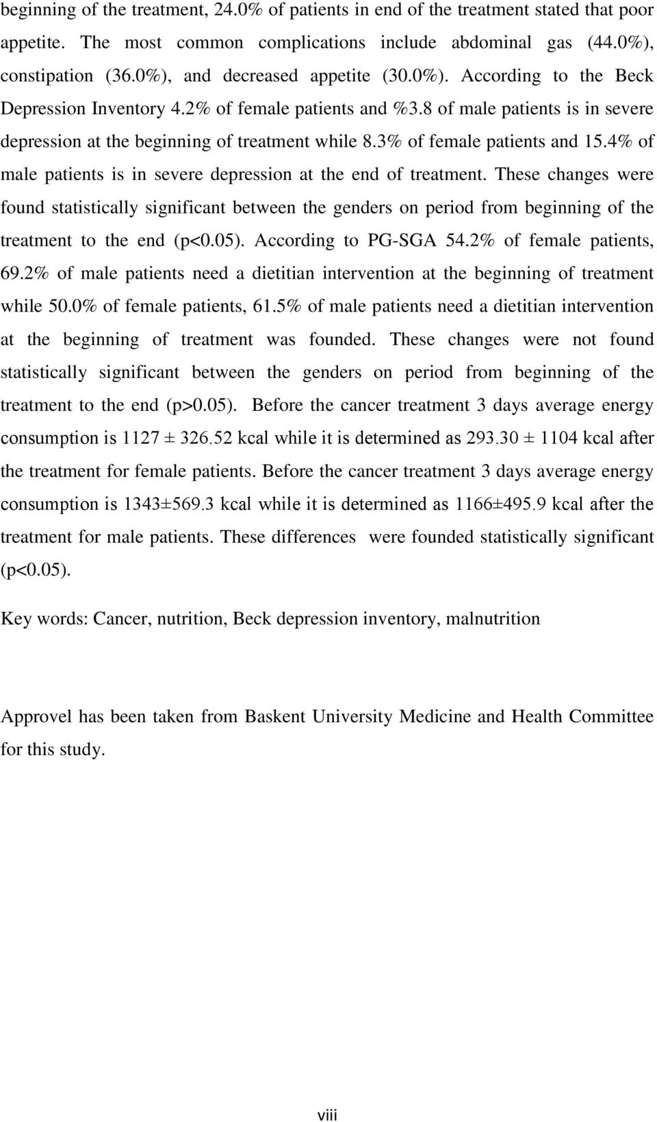 3% of female patients and 15.4% of male patients is in severe depression at the end of treatment.