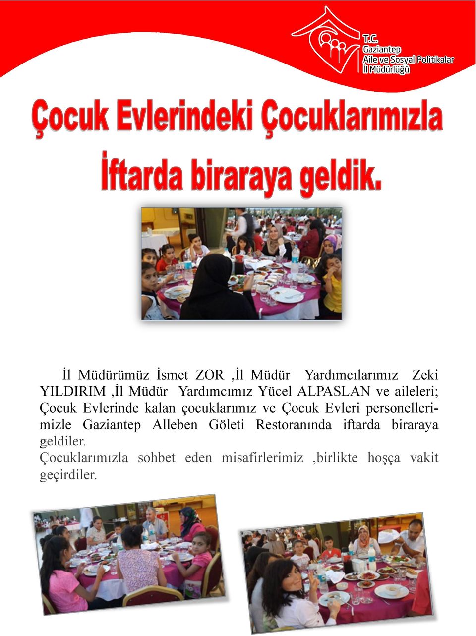 Çocuk Evleri personellerimizle Gaziantep Alleben Göleti Restoranında iftarda