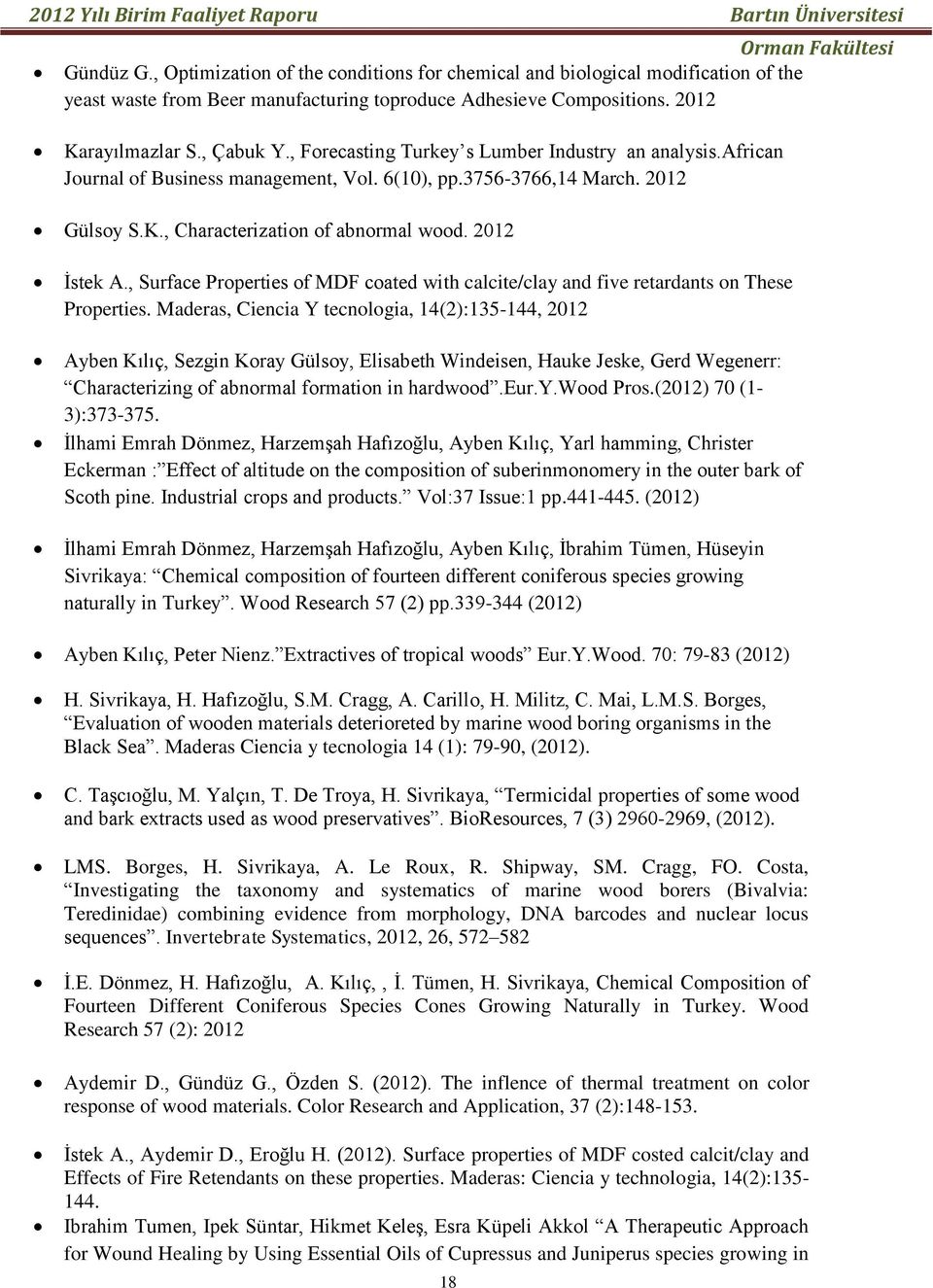 , Surface Properties of MDF coated with calcite/clay and five retardants on These Properties.