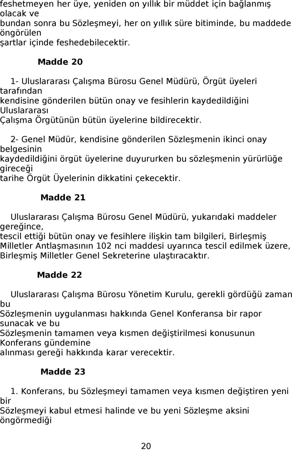 bildirecektir.