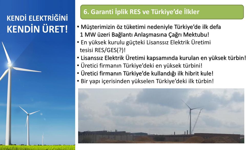 Lisanssız Elektrik Üretimi kapsamında kurulan en yüksek türbin!