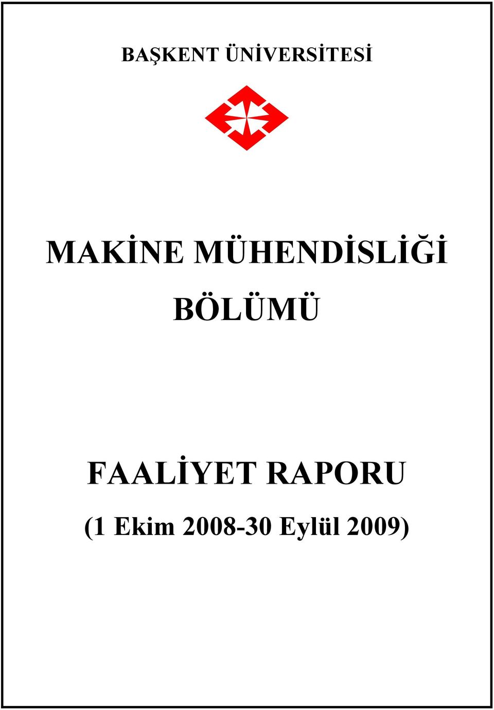 BÖLÜMÜ FAALİYET RAPORU