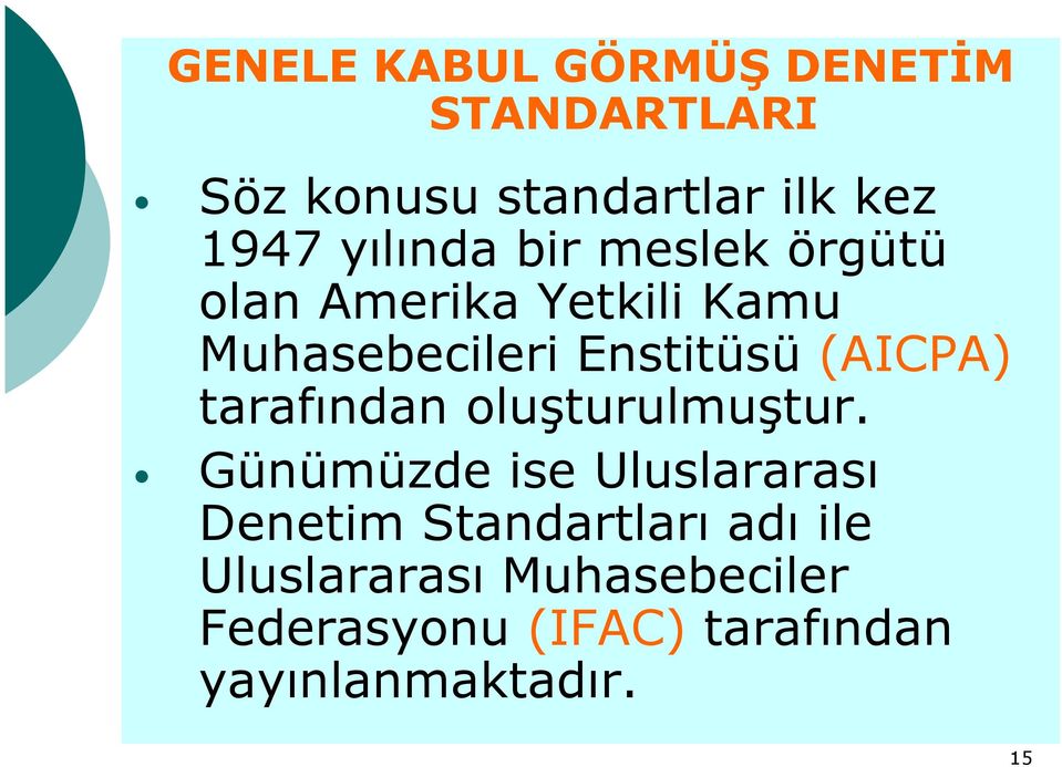 (AICPA) tarafından oluşturulmuştur.